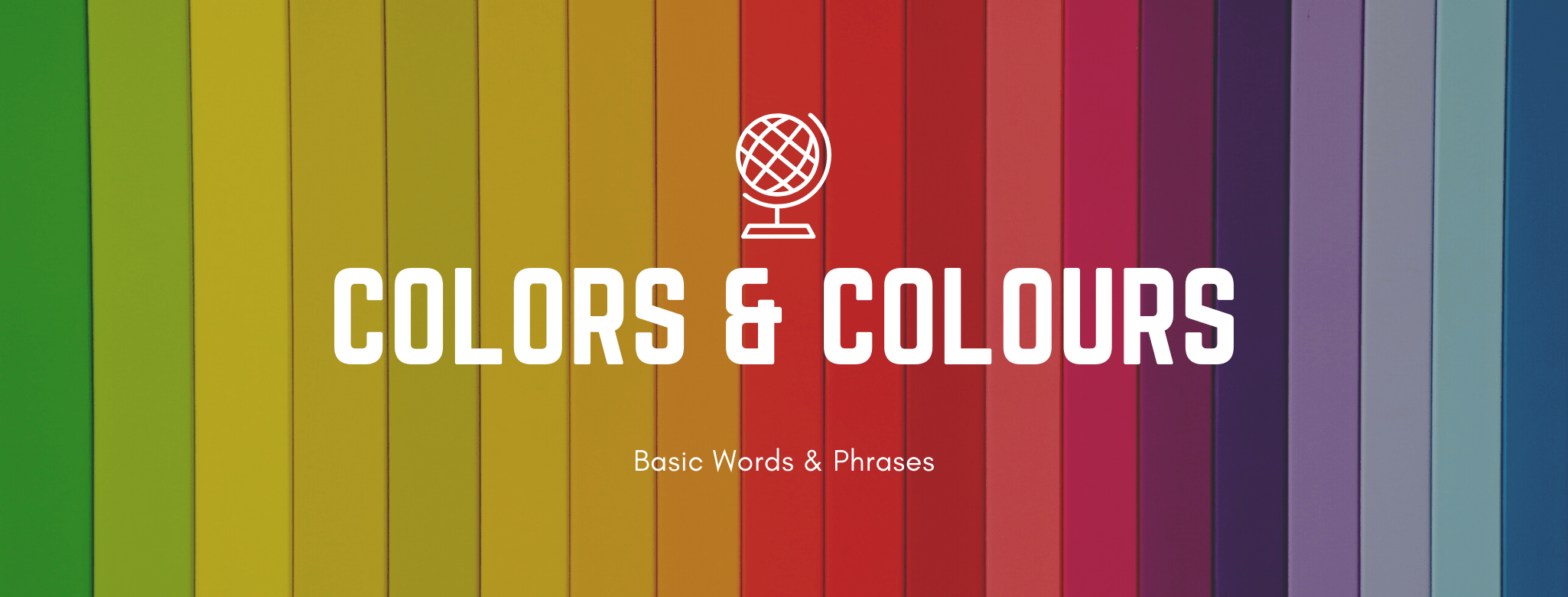 Colors & Colours