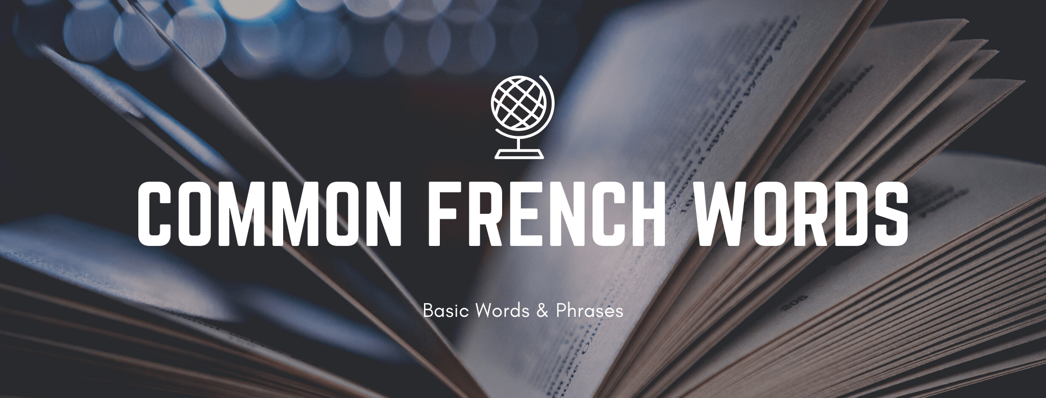 Basic French Words To Get You Started